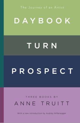 Anne Truitt Daybook, Turn, Prospect