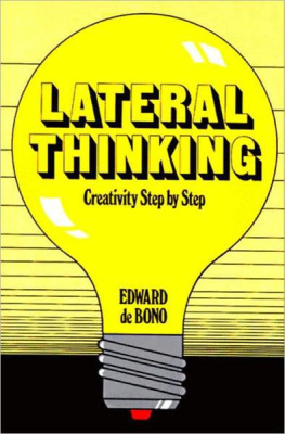 De Bono Lateral thinking : a textbook of creativity