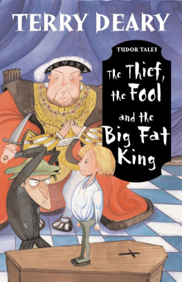 Deary Terry The Thief, the Fool and the Big Fat King