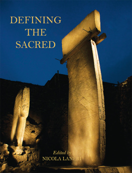 Laneri - Defining the sacred : approaches to the archaeology of religion in the Near East
