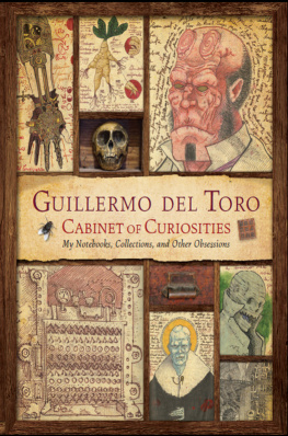 Guillermo Del Toro - Guillermo del Toros Cabinet of Curiosities