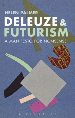 Helen Palmer - Deleuze and Futurism: A Manifesto for Nonsense