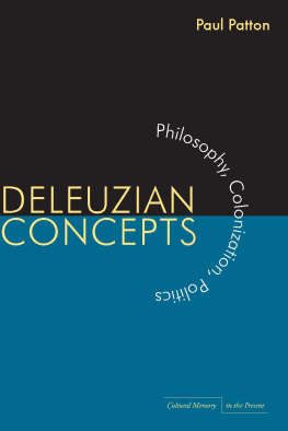 Paul Patton - Deleuzian Concepts: Philosophy, Colonization, Politics