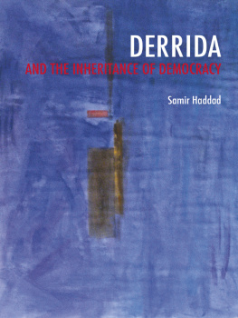 Samir Haddad Derrida and the Inheritance of Democracy