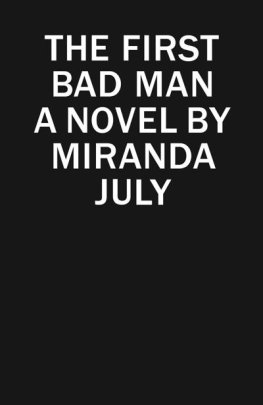 Miranda July - The First Bad Man