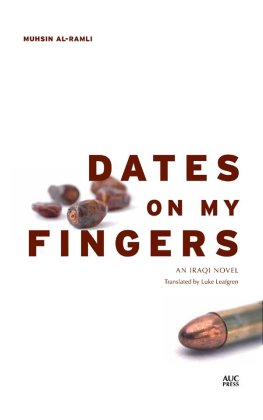 Muhsin Al-Ramli - Dates on My Fingers: An Iraqi Novel