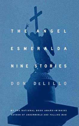 Don DeLillo - The Angel Esmeralda