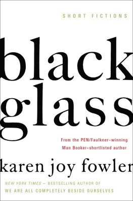 Karen Fowler Black Glass