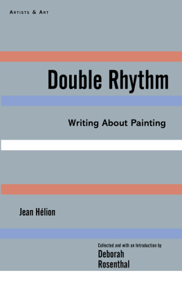 Hélion Jean - Double rhythm : writings about painting