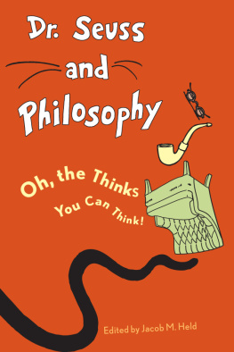 Geisel Theodor S. - Dr. Seuss and philosophy : oh, the thinks you can think!