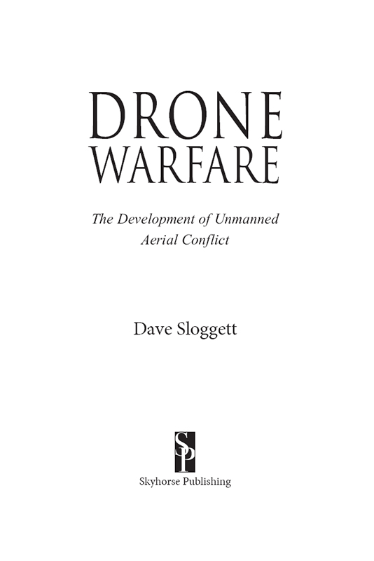 Copyright 2014 by Dave Sloggett First published in Great Britain by Pen Sword - photo 2