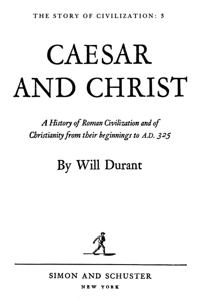 Copyright 1944 by Will Durant Copyright renewed 1972 by Will Durant ALL - photo 2