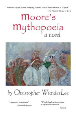 Christopher WunderLee Moore's Mythopoeia