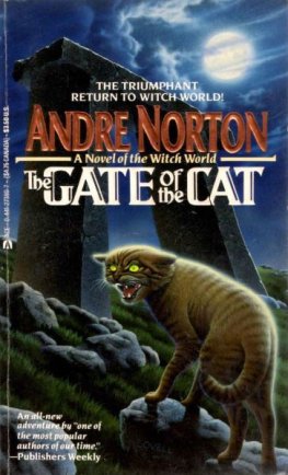 Andre Norton - The Gate of the Cat