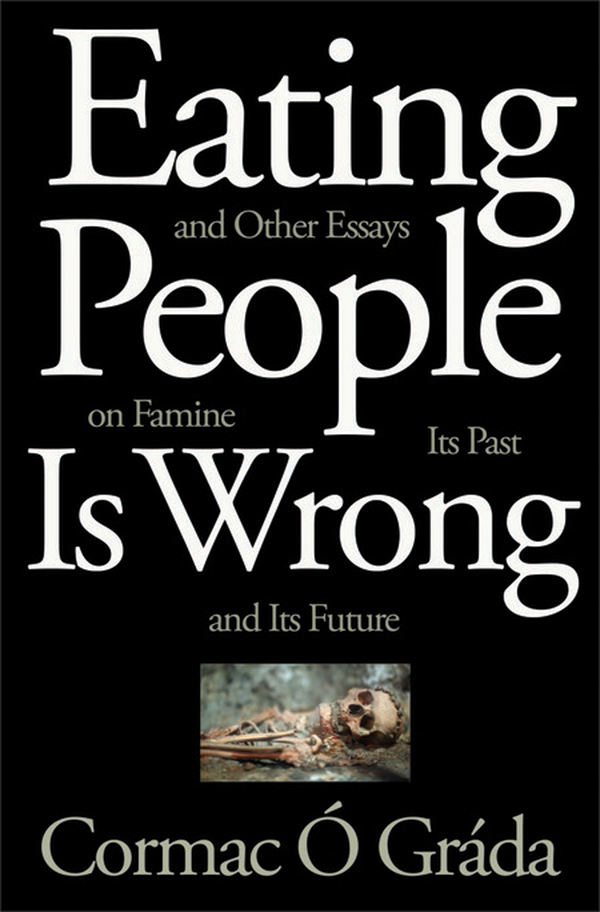 Eating People Is Wrong Eating People Is Wrong and Other Essays on Famine Its - photo 1