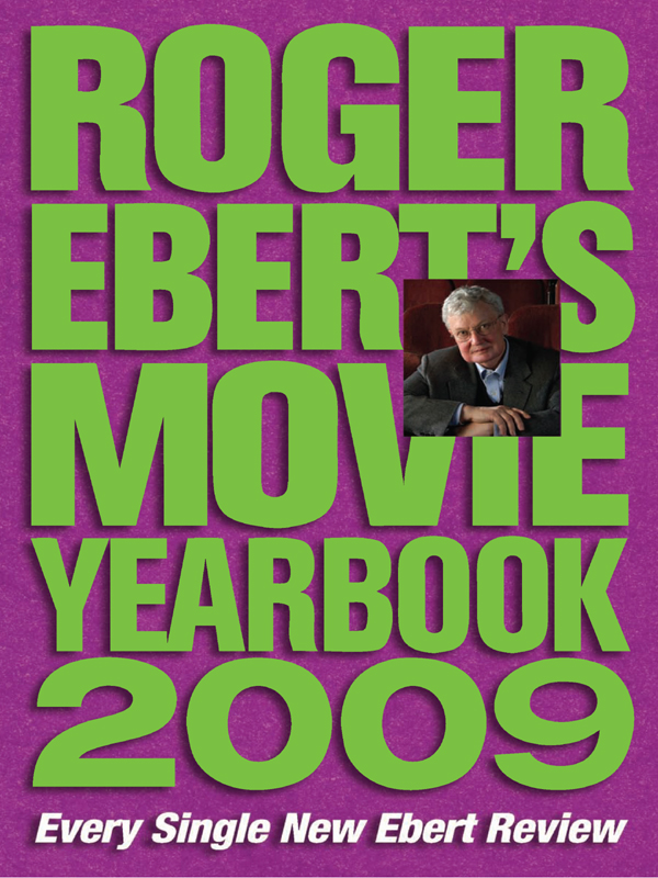 Roger Eberts Movie Yearbook 2009 Roger Eberts Movie Yearbook 2009 - photo 1