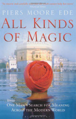 Ede All kinds of magic : a quest for meaning in a material world