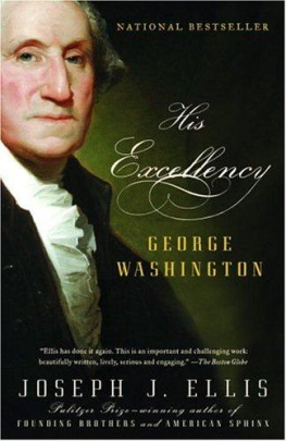 Ellis Joseph J. - His Excellency : George Washington
