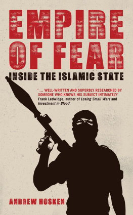 Andrew Hosken - Empire of Fear: Inside the Islamic State