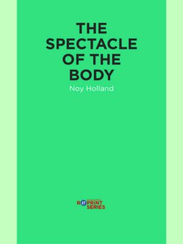 Noy Holland The Spectacle of the Body