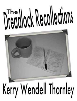 Kerry Thornley - The Dreadlock Recollections