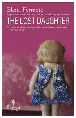 Elena Ferrante - The Lost Daughter