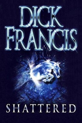 Dick Francis Shattered