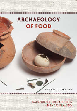 Beaudry Mary Carolyn - Archaeology of food : an encyclopedia