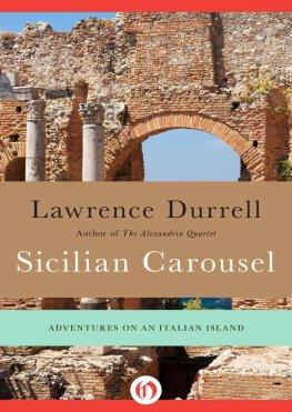 Lawrence Durrell - Sicilian Carousel: Adventures on an Italian Island