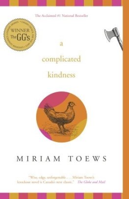 Miriam Toews A Complicated Kindness