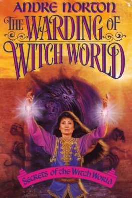 Andre Norton - The Warding of Witch World