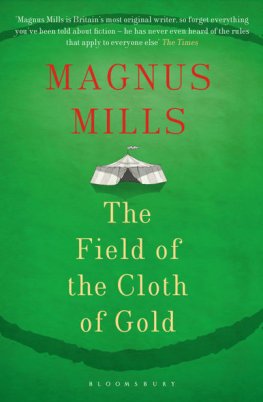 Magnus Mills The Field of the Cloth of Gold