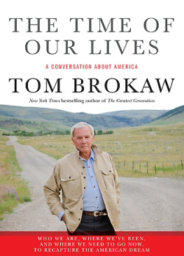 Brokaw Tom The time of our lives