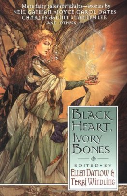 Ellen Datlow Black Heart, Ivory Bones