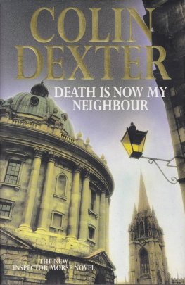 Colin Dexter - Death Is Now My Neighbor