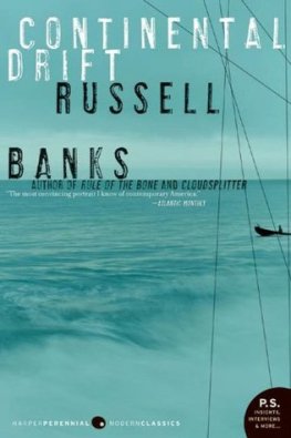 Russell Banks - Continental Drift