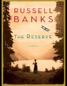 Russell Banks - The Reserve