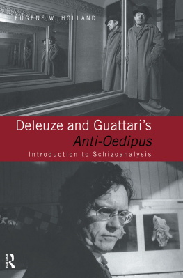 Eugene W. Holland - Deleuze and Guattari’s Anti-Oedipus: Introduction to Schizoanalysis