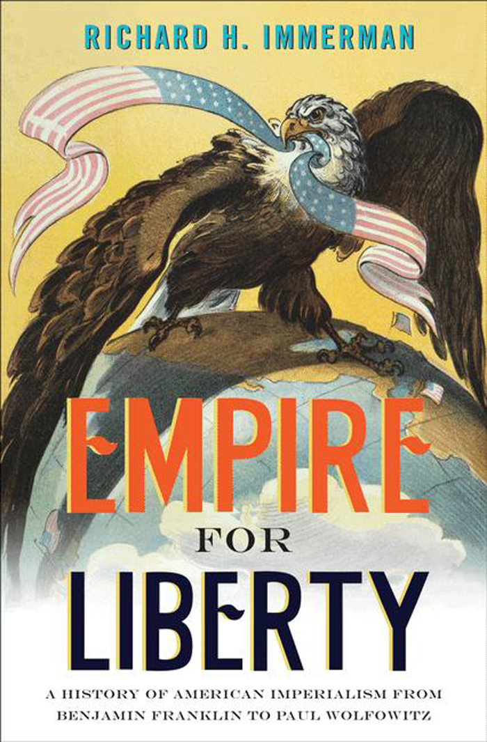 Empire for Liberty Empire for Liberty A HISTORY OF AMERICAN IMPERIALISM - photo 1