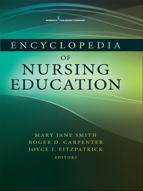 Encyclopedia of Nursing Education Mary Jane Smith PhD RN earned bachelors - photo 1
