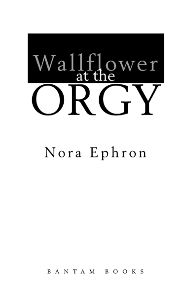 WALLFLOWER AT THE ORGY A Bantam Book published by arrangement with the author - photo 2