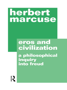 Freud Sigmund - Eros and civilization : a philosophical inquiry into Freud