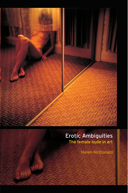 EROTIC AMBIGUITIES Art is always ambiguous When it involves the female body it - photo 1