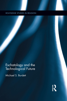 Burdett Eschatology and the Technological Future