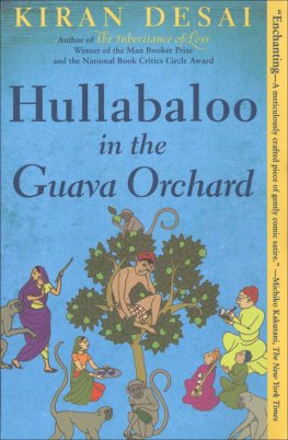 Kiran Desai - Hullabaloo in the Guava Orchard