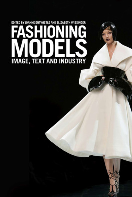 Wissinger Elizabeth - Fashioning models : image, text, and industry