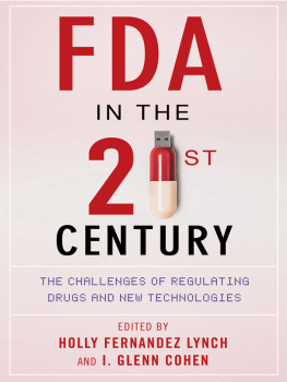Cohen I. Glenn - FDA in the twenty-first century : the challenges of regulating drugs and new technologies