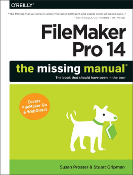 Gripman Stuart FileMaker Pro 14 : the missing manual