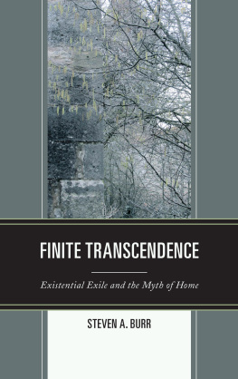 Burr - Finite transcendence : existential exile and the myth of home