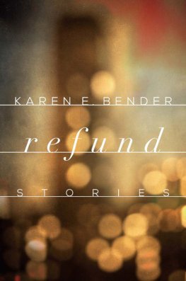 Karen Bender - Refund: Stories